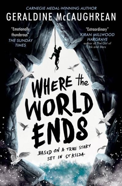 WHERE THE WORLD ENDS | 9781474943437 | GERALDINE MCCAUGHREAN