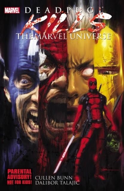 DEADPOOL KILLS THE MARVEL UNIVERSE | 9780785164036 | CULLEN BUNN