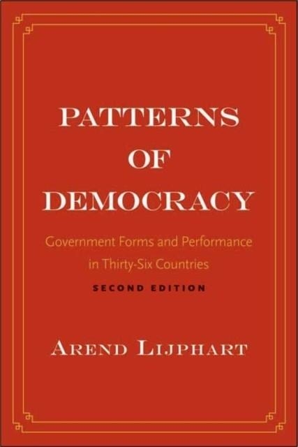 PATTERNS OF DEMOCRACY | 9780300172027 | AREND LIJPHART