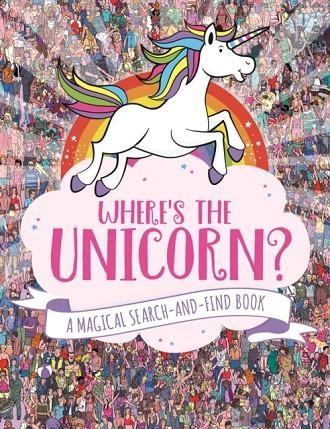 WHERE'S THE UNICORN? | 9781782439073 | SOPHIE SCHREY/JONNY MARX