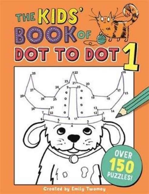 THE KIDS' BOOK OF DOT TO DOT 1 | 9781780555058 | EMILY GOLDEN TWOMEY