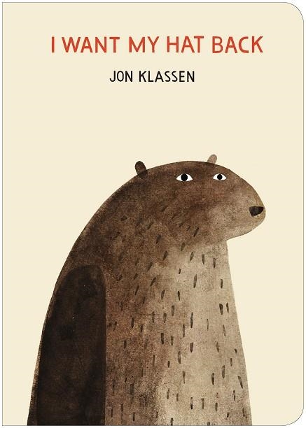 I WANT MY HAT BACK BOARD BOOK | 9781406387797 | JON KLASSEN