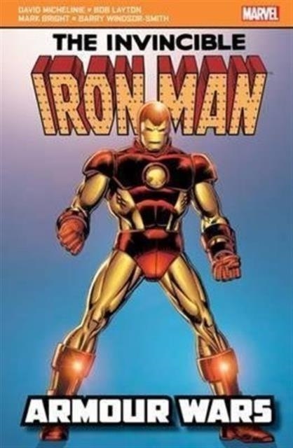 IRON MAN: ARMOUR WARS | 9781846531804