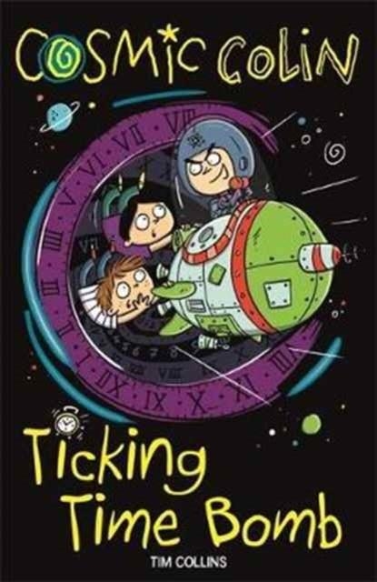 COSMIC COLIN: TICKING TIME BOMB | 9781780554815 | TIM COLLINS