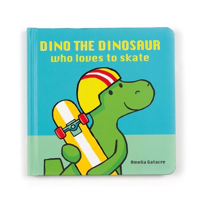 DINO THE DINOSAUR WHO LOVES TO SKATE | 0670983108200 | AMELIA GATACRE