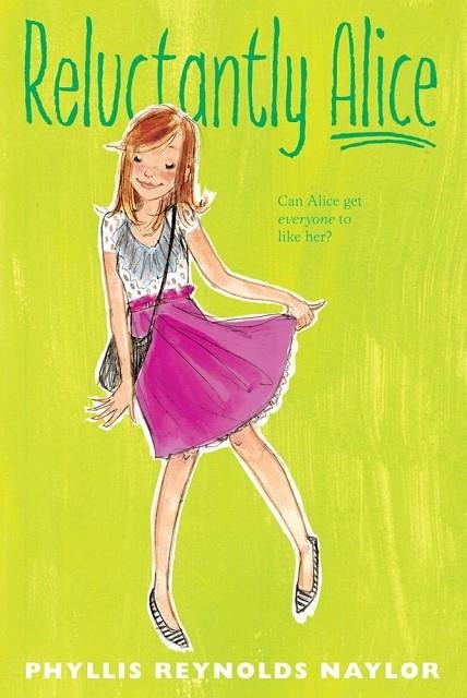 RELUCTANTLY ALICE | 9781442423619 | PHYLLIS REYNOLDS NAYLOR