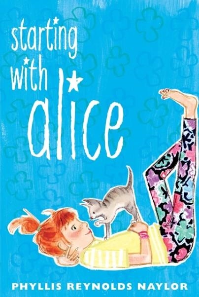 STARTING WITH ALICE | 9781442446427 | PHYLLIS REYNOLDS NAYLOR