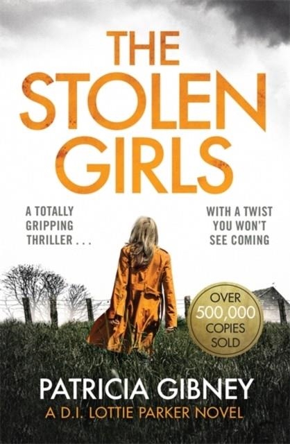 THE STOLEN GIRLS | 9780751572209 | PATRICIA GIBNEY