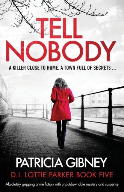 TELL NOBODY | 9781786816115 | PATRICIA GIBNEY