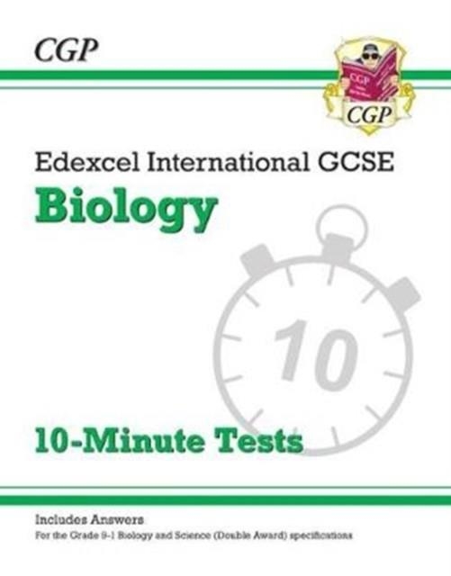 GCSE BIOLOGY EDEXCEL INTERNATIONAL 10 MINUTE TESTS + KEY | 9781789080858 | CGP BOOKS