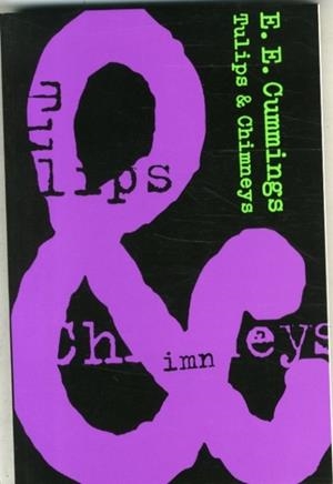 TULIPS AND CHIMNEYS | 9780871401656 | E. E. CUMMINGS
