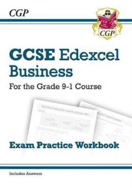 GCSE BUSINESS EDEXCEL EXAM PRACTICE WB GRADE 9-1 | 9781782946939 | CGP BOOKS