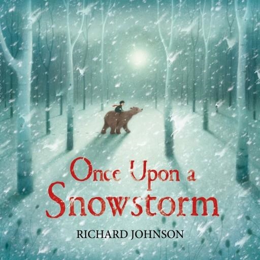 ONCE UPON A SNOWSTORM | 9780571339297 | RICHARD JOHNSON