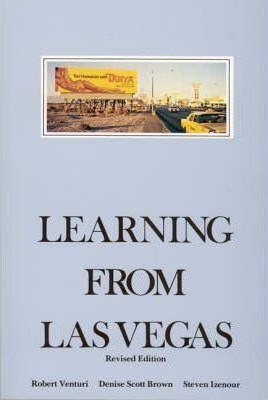 LEARNING FROM LAS VEGAS | 9780262720069 | ROBERT VENTURI/DENISE SCOTT BROWN/STEVEN IZENOUR
