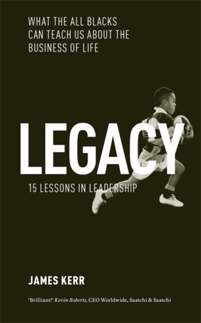 LEGACY | 9781472103536 | JAMES KERR