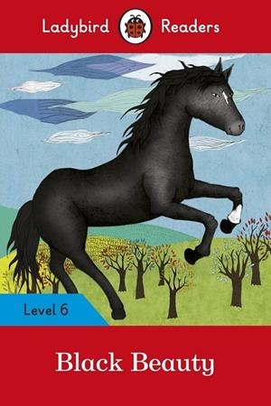 BLACK BEAUTY-LADYBIRD READERS LEVEL 6 | 9780241336175 | TEAM LADYBIRD READERS