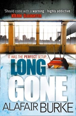 LONG GONE | 9781847561121 | ALASTAIR BURKE