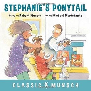 STEPHANIE'S PONYTAIL | 9781773210353 | ROBERT MUNSCH
