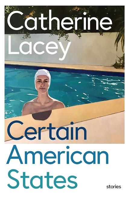 CERTAIN AMERICAN STATES | 9781783782215 | CATHERINE LACEY