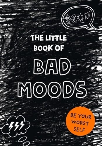 THE LITTLE BOOK OF BAD MOODS | 9781526609892 | LOTTA SONNINEN