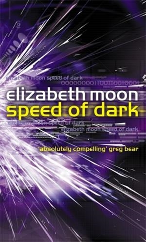 SPEED OF DARK | 9781841491417 | ELIZABETH MOON