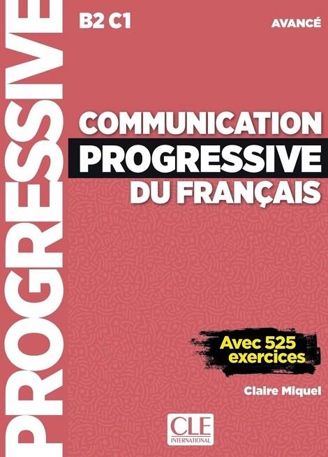 COMMUNICATION PROGRESSIVE DU FRANÇAIS - NIVEAU AVANCÉ - LIVRE + CD | 9782090382112 | CLAIRE MIQUEL