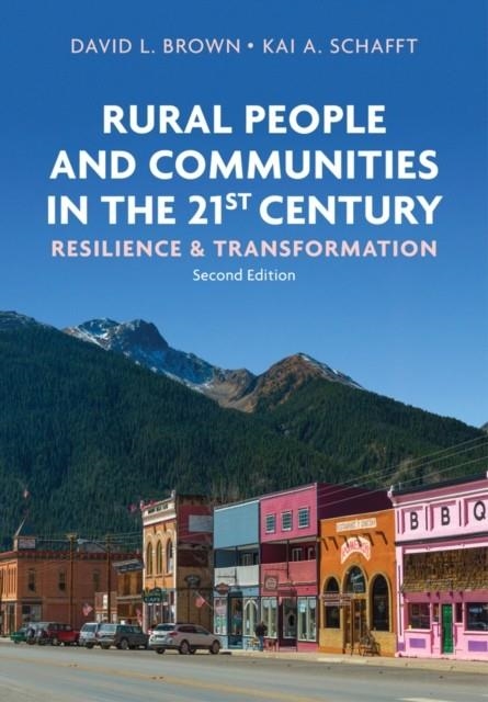 RURAL PEOPLE AND THE COMMUNITIES IN THE 21ST CENTURY | 9781509529865 | DAVID L BROWN/KAI A SCHAFFT