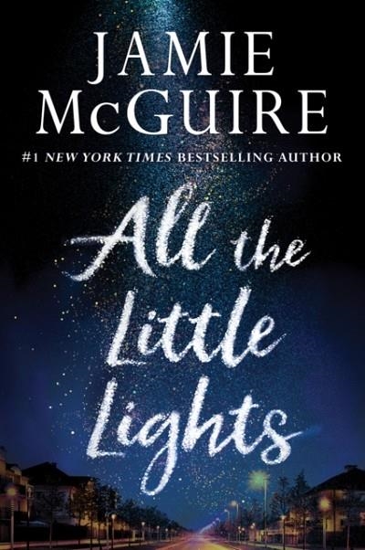 ALL THE LITTLE LIGHTS | 9781503902787 | JAMIE MCGUIRE