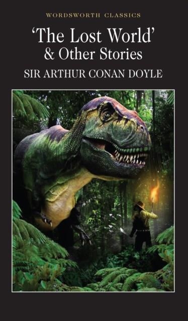THE LOST WORLD AND OTHER STORIES | 9781853262456 | ARTHUR CONAN DOYLE