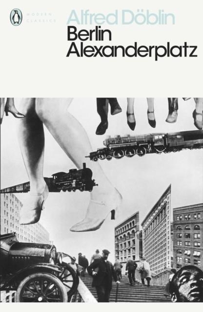 BERLIN ALEXANDERPLATZ | 9780141191621 | ALFRED DÖBLIN