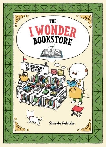 THE I WONDER BOOKSTORE | 9781452176512 | SHINSUKE YOSHITAKE