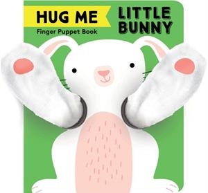 HUG ME LITTLE BUNNY | 9781452175225 | CHRONICLE BOOKS