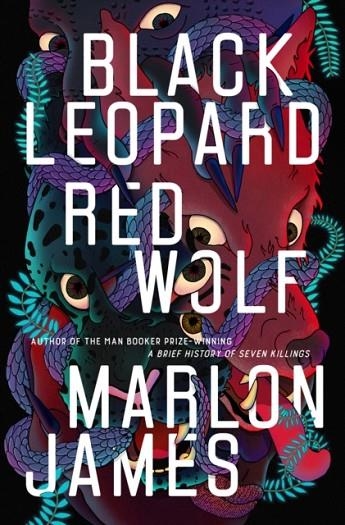 BLACK LEOPARD, RED WOLF | 9780525542773 | MARLON JAMES