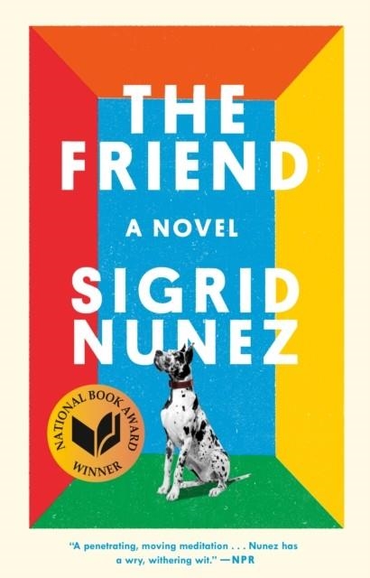 THE FRIEND | 9780735219458 | SIGRID NUNEZ