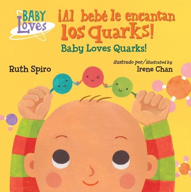 ¡AL BEBE LE ENCANTAN LOS QUARKS! | 9781580899840 | RUTH SPIRO