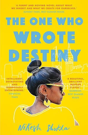 THE ONE WHO WROTE DESTINY | 9781786492807 | NIKESH SHUKLA