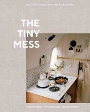 THE TINY MESS | 9780399582738 | TREVOR GORDON/MADDIE GORDON