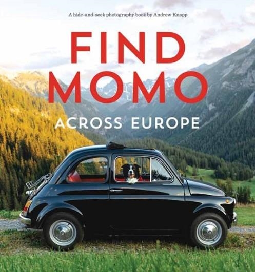 FIND MOMO ACROSS EUROPE | 9781683691068 | ANDREW KNAPP
