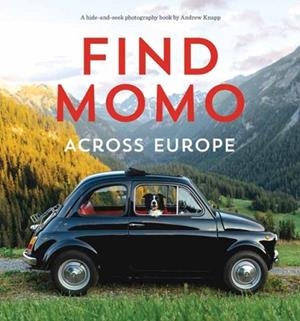 FIND MOMO ACROSS EUROPE | 9781683691068 | ANDREW KNAPP
