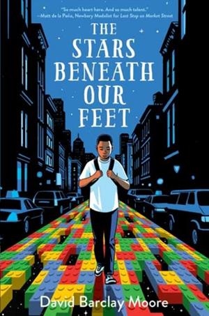 THE STARS BENEATH OUR FEET | 9781524701277 | DAVID BARCLAY MOORE