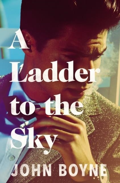 A LADDER TO THE SKY | 9781784161019 | JOHN BOYNE