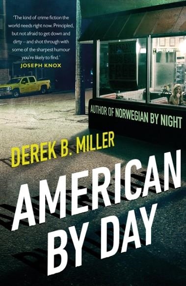 AMERICAN BY DAY | 9781784163297 | DEREK B MILLER