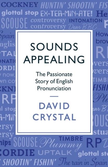 SOUNDS APPEALING | 9781781256107 | DAVID CRYSTAL