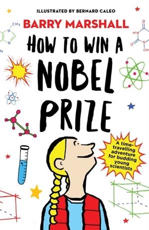 HOW TO WIN A NOBEL PRIZE | 9781786075246 | BARRY MARSHALL