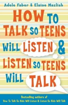 HOW TO TALK SO TEENS WILL LISTEN AND LISTEN SO TEE | 9781853408571 | ADELE FABER
