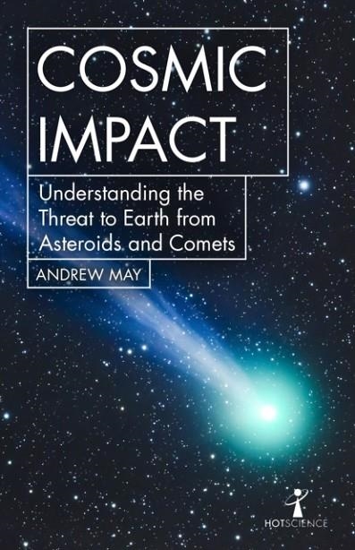 COSMIC IMPACT | 9781785784934 | ANDREW MAY