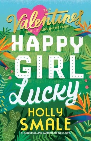 THE VALENTINES: HAPPY GIRL LUCKY | 9780008254148 | HOLLY SMALE