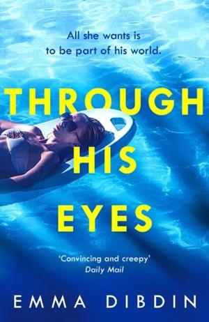 THROUGH HIS EYES | 9781786694089 | EMMA DIBDIN