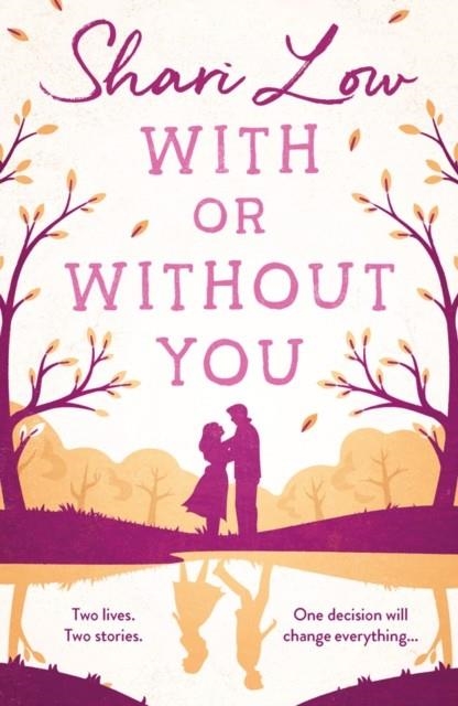 WITH OR WITHOUT YOU | 9781788549905 | SHARI LOW