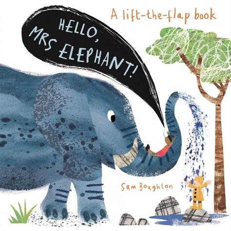 HELLO, MRS ELEPHANT! | 9781787414143 | SAM BOUGHTON